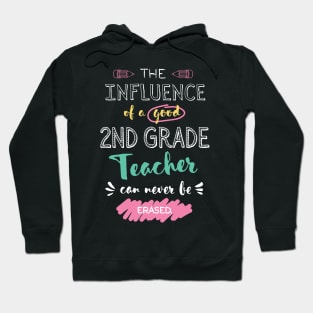 2nd Grade Teacher Appreciation Gifts - The influence can never be erased Hoodie